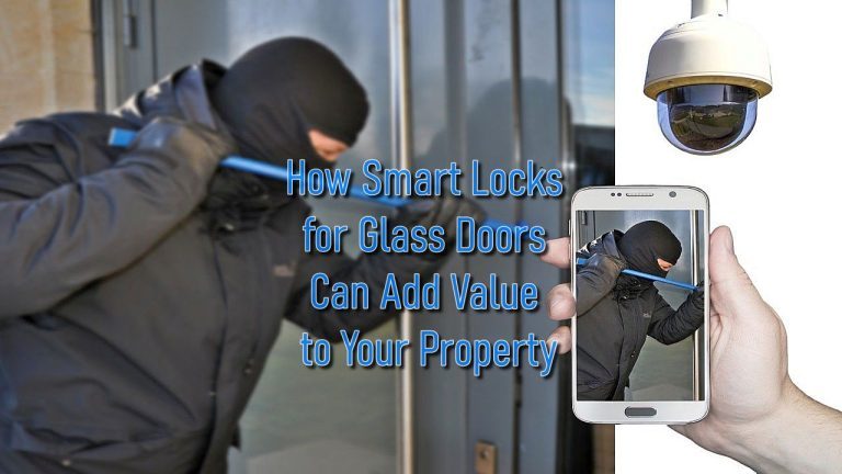 How Smart Locks for Glass Doors Can Add Value to Your Property
